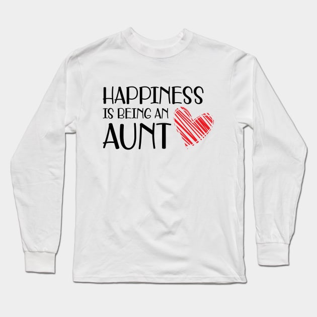 Aunt - Happiness is being an aunt Long Sleeve T-Shirt by KC Happy Shop